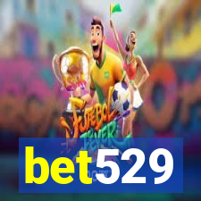 bet529