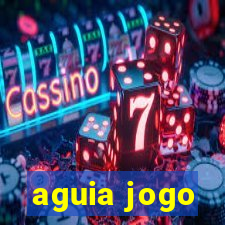 aguia jogo