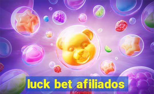 luck bet afiliados