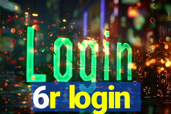 6r login