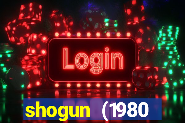 shogun (1980 dublado download)