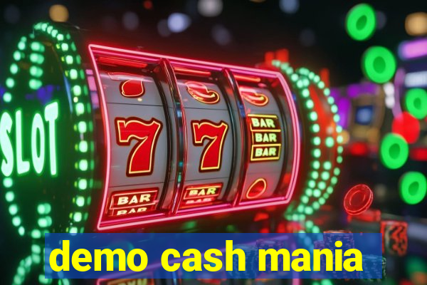 demo cash mania