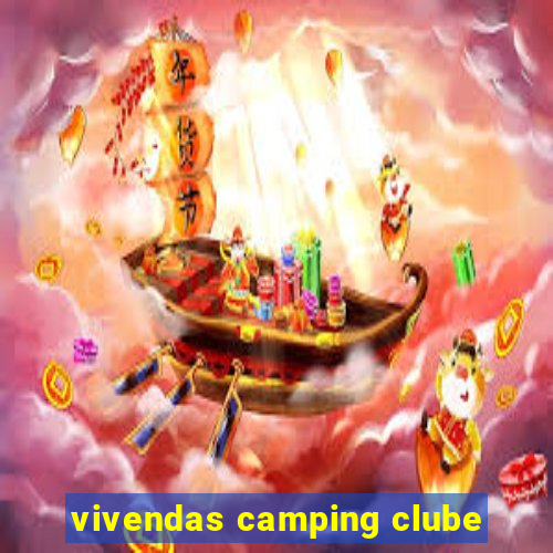 vivendas camping clube