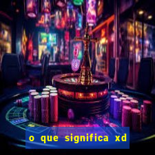 o que significa xd em jogos