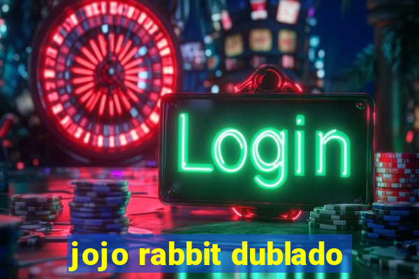 jojo rabbit dublado