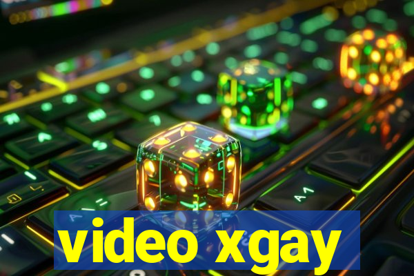 video xgay