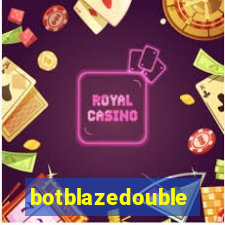 botblazedouble