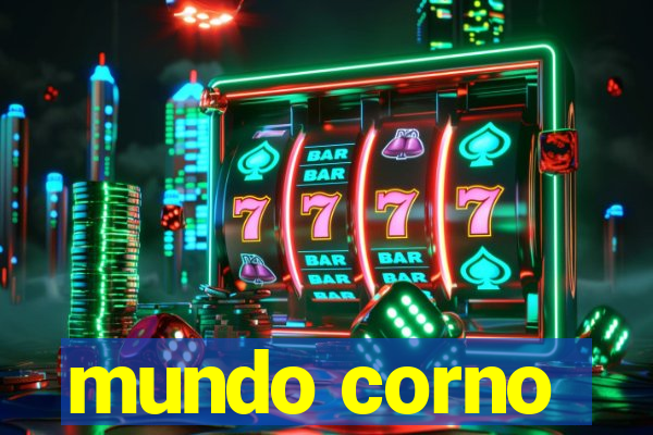 mundo corno