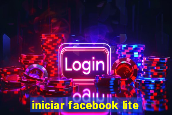 iniciar facebook lite