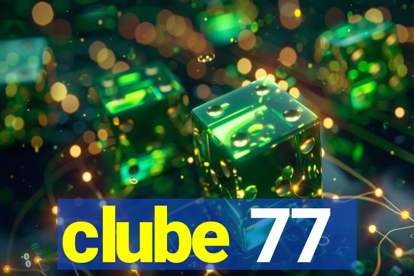 clube 77