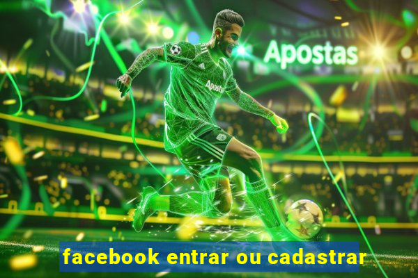 facebook entrar ou cadastrar