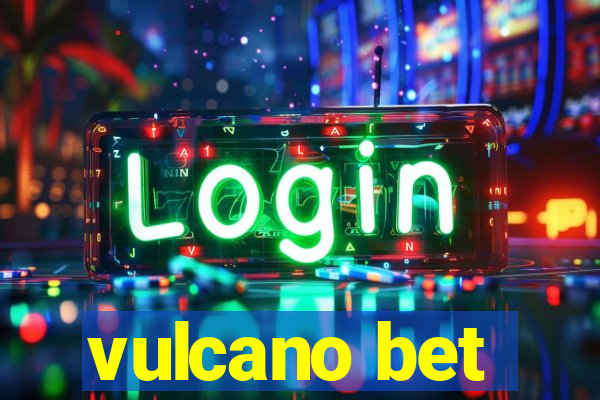 vulcano bet