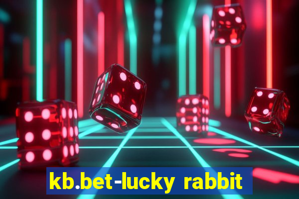 kb.bet-lucky rabbit