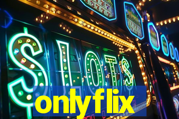 onlyflix