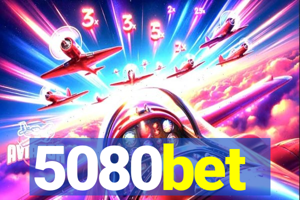 5080bet