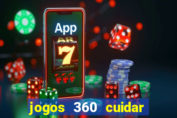 jogos 360 cuidar de bebe