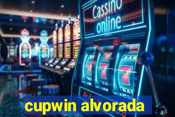 cupwin alvorada