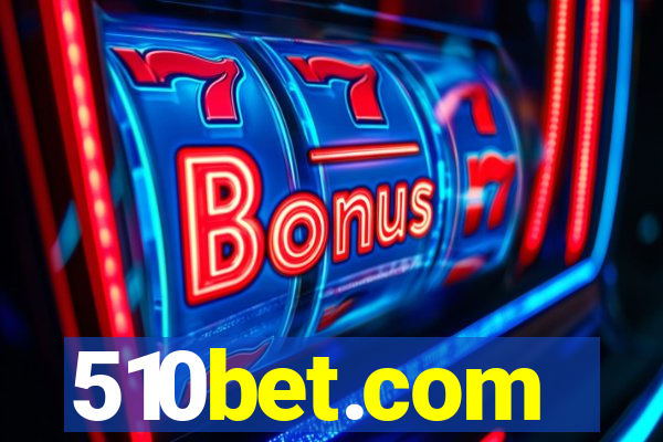 510bet.com