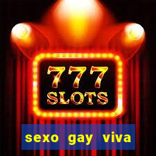 sexo gay viva local santos