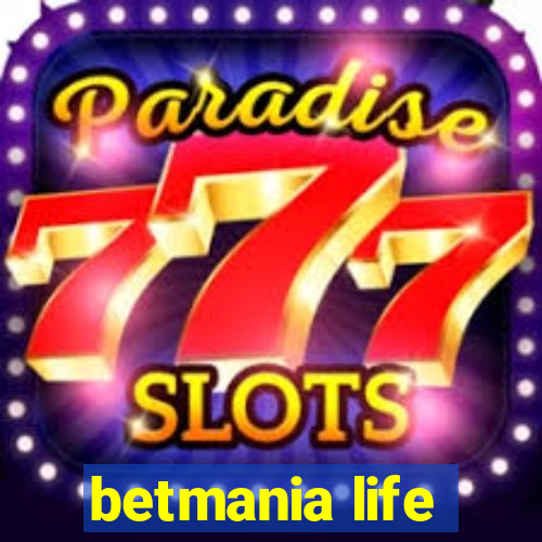 betmania life