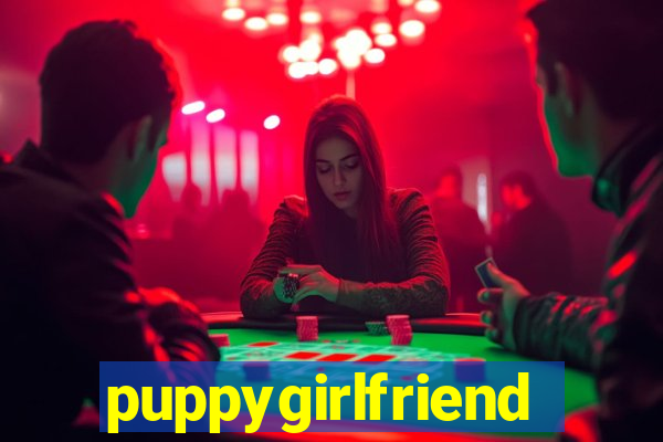 puppygirlfriend