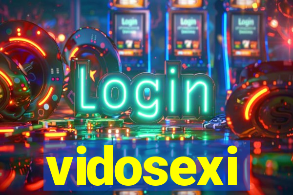 vidosexi