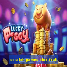 scratch games blox fruit