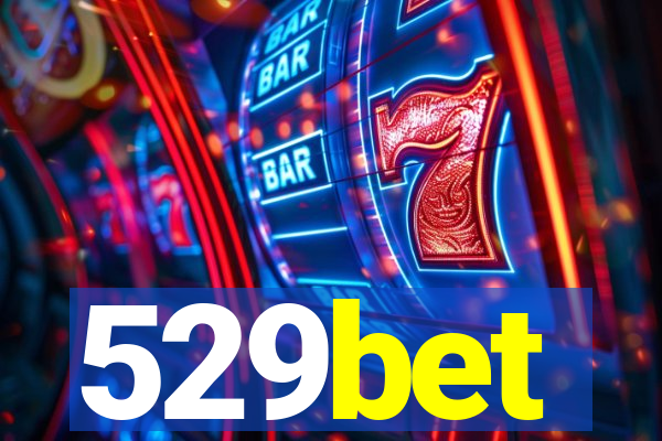 529bet