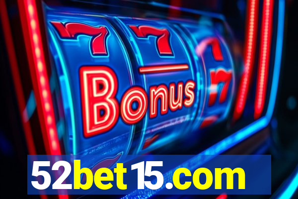 52bet15.com