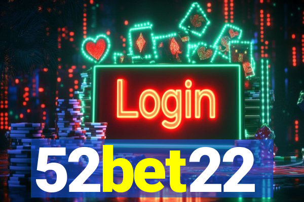 52bet22