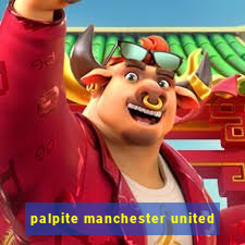 palpite manchester united