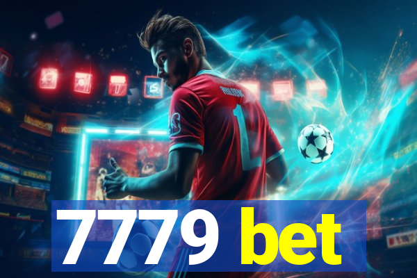 7779 bet