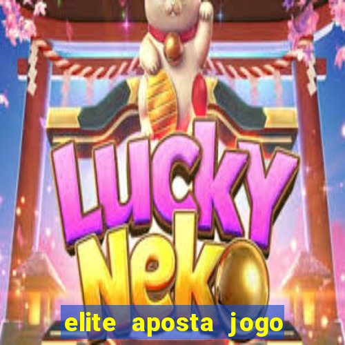 elite aposta jogo do bicho