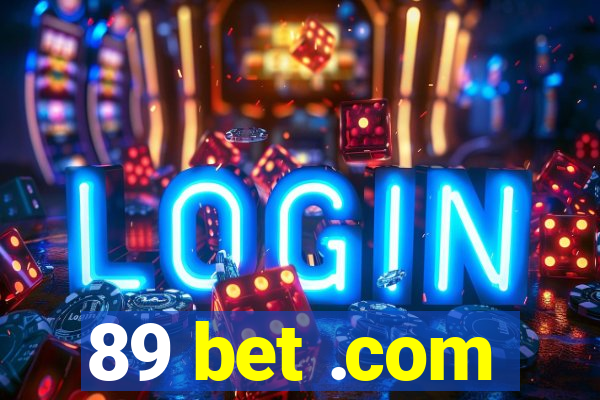 89 bet .com