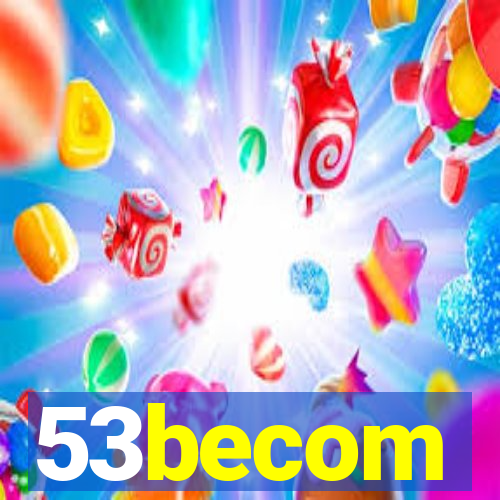 53becom