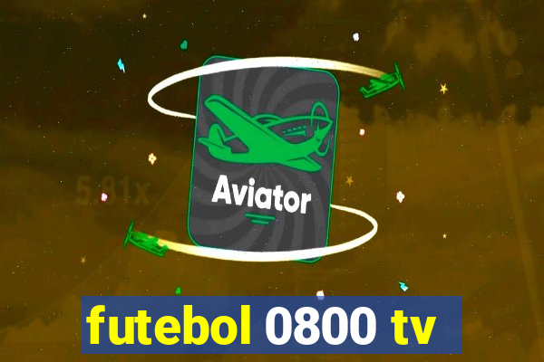 futebol 0800 tv