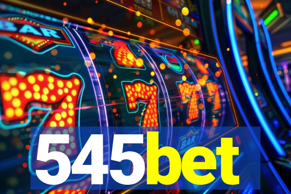 545bet