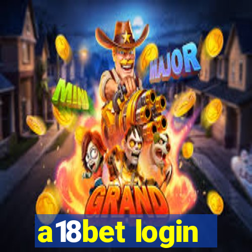 a18bet login