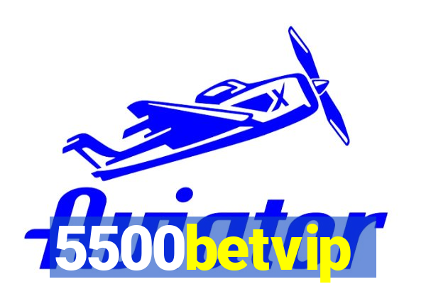 5500betvip