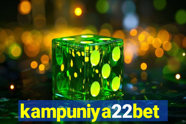 kampuniya22bet