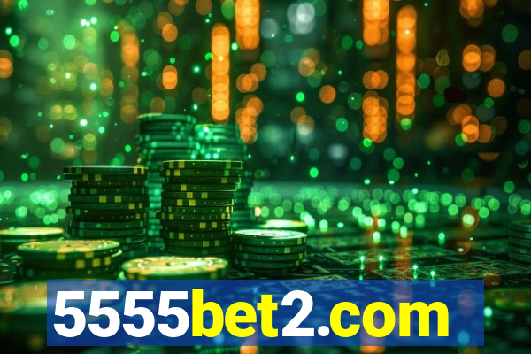 5555bet2.com