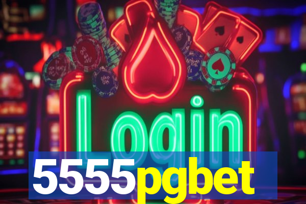 5555pgbet