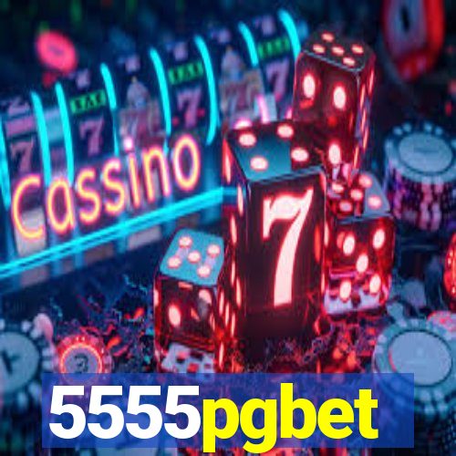 5555pgbet