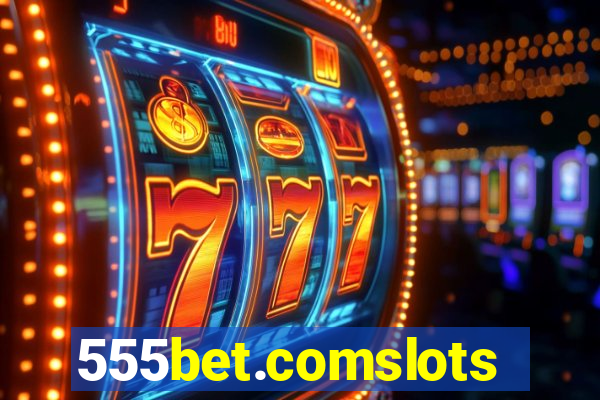 555bet.comslots