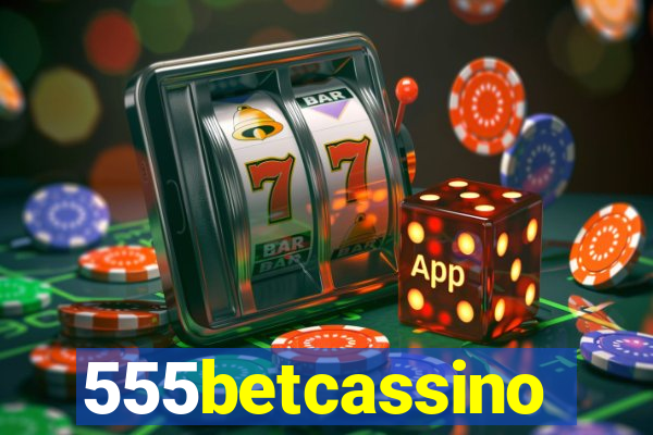 555betcassino