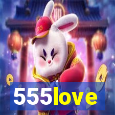 555love