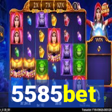 5585bet