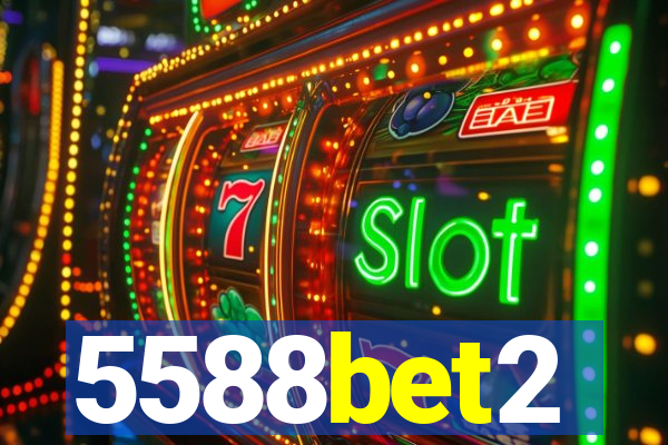 5588bet2