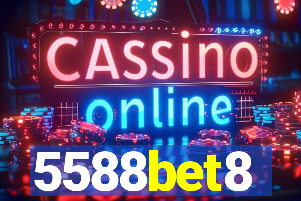 5588bet8