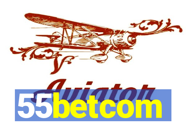 55betcom